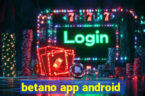 betano app android